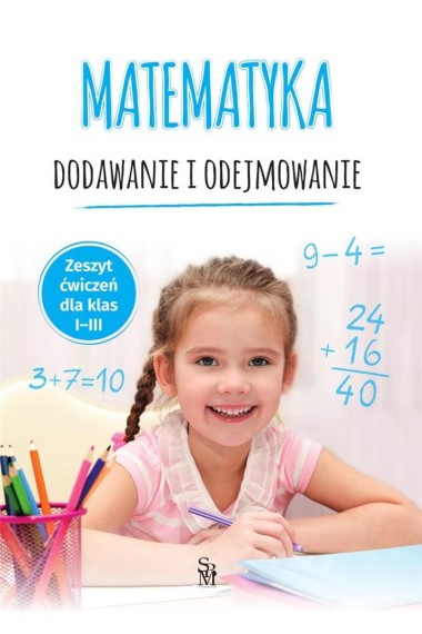 Matematyka. Dodawanie i odejmowanie SP 1-3