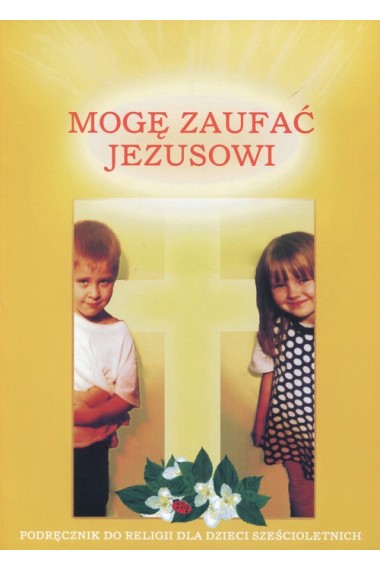 RELIGIA MOGĘ ZAUFAĆ JEZUSOWI 6 LATKI GAUDIUM