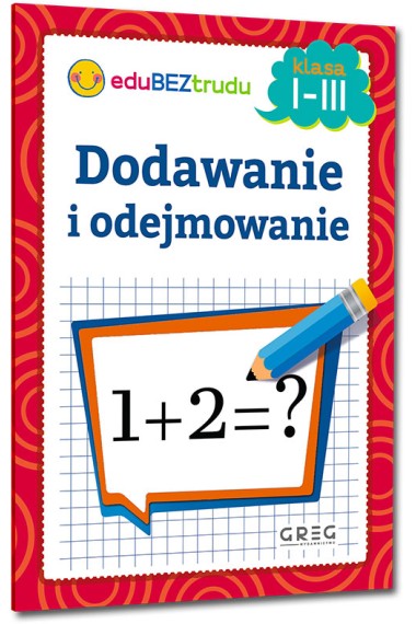 Dodawanie i odejmowanie klasa 1-3