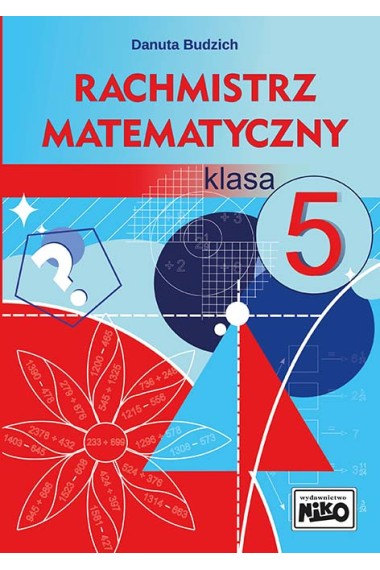 RACHMISTRZ MATEMATYCZNY KLASA 5