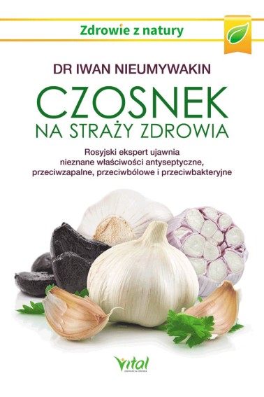 Czosnek na straży zdrowia..