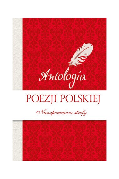 Antologia poezji polskiej Niezapomniane Strofy