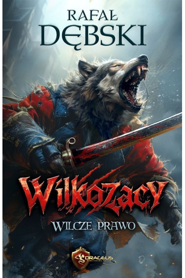 Wilkozacy T.1 Wilcze Prawo