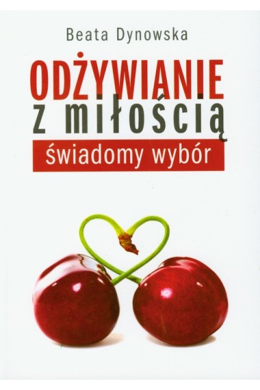 ODŻYWIANIE Z MIŁOŚCIĄ