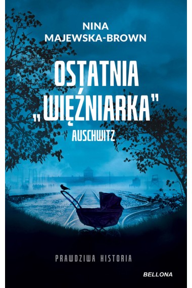 Ostatnia więźniarka Auschwitz