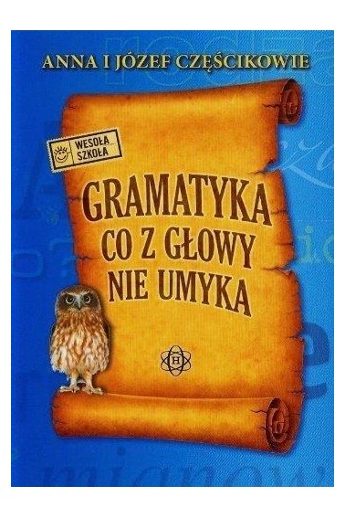 Gramatyka co z głowy nie umyka w.2023