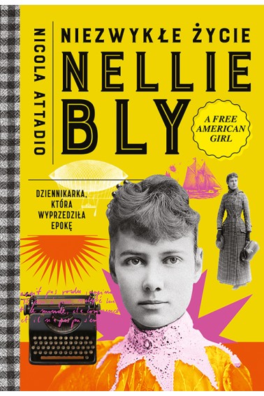 NIEZWYKŁE ŻYCIE NELLIE BLY PROMOCJA