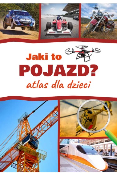 Atlas dla dzieci. Jaki to pojazd?