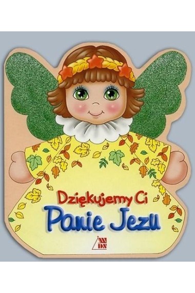 Dziękujemy Ci Panie Jezu