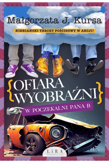 Ofiara wyobraźni. W poczekalni Pana B