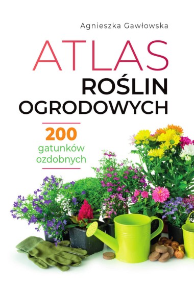 Atlas roślin ogrodowych