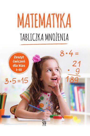 Matematyka. Tabliczka mnożenia SP 1-3