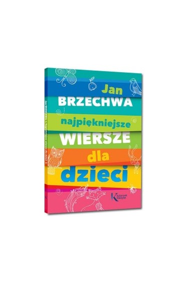 Najpiękniejsze wiersze dla dzieci Brzechwa OT Greg