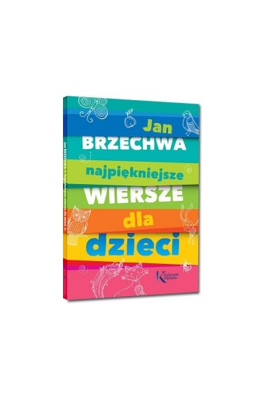 Najpiękniejsze wiersze dla dzieci Brzechwa OT Greg