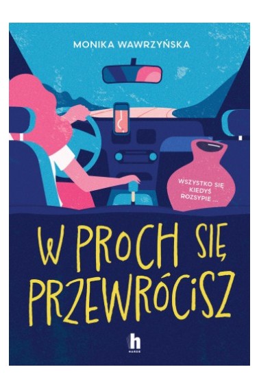 W proch się przewrócisz 