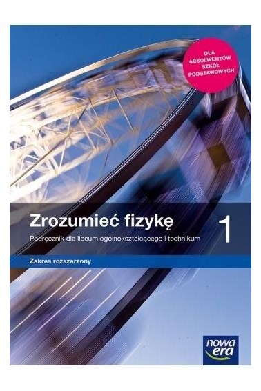 ZROZUMIEĆ FIZYKĘ LO 1 ZR PODRĘCZNIK NE 2019