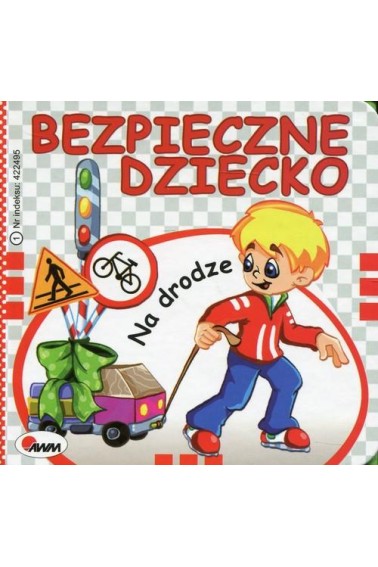 Bezpieczne dziecko Na drodze 