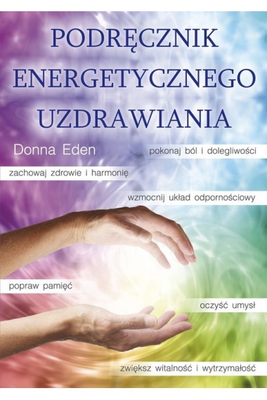 PODRĘCZNIK ENERGETYCZNEGO UZDRAWIANIA