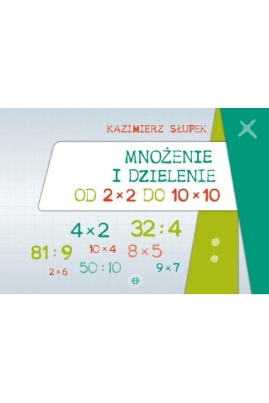 Mnożenie i dzielenie od 2x2 do 10x10