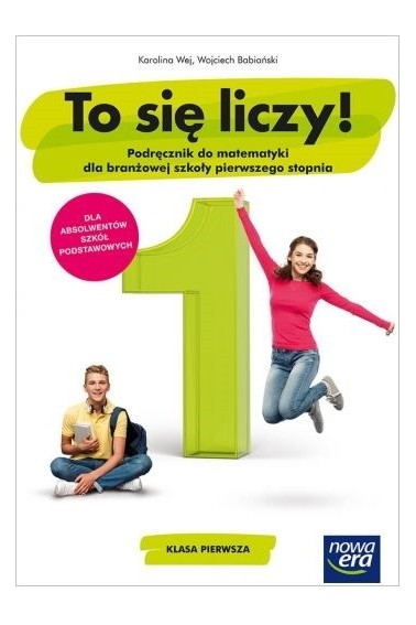 TO SIĘ LICZY 1 MATEMATYKA BRANŻOWA PODRĘCZNIK