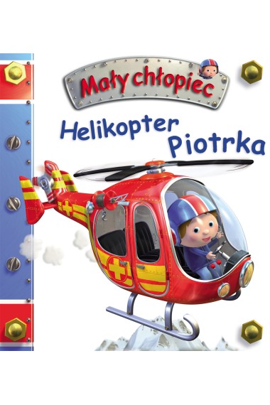 Mały chłopiec. Helikopter Piotrka