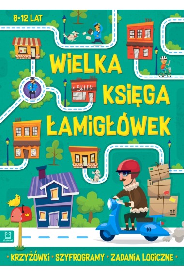 Wielka księga łamigłówek 8-12 lat