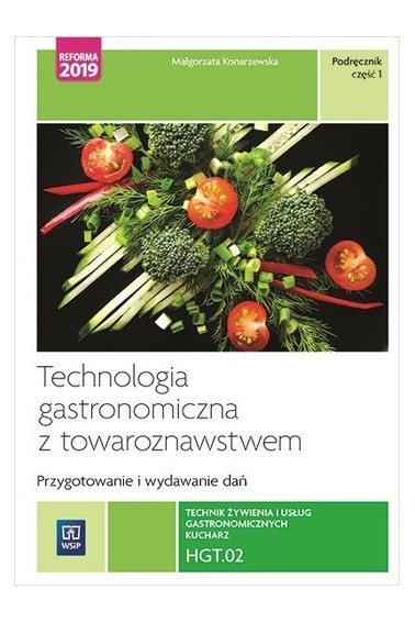 Technik żyw. i usług gastro.Kwal. HGT.02 cz.1 WSIP