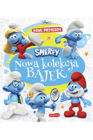 Smerfy. Nowa kolekcja bajek. Nowe przygody