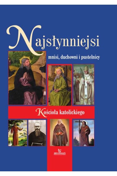 NAJSŁYNNIEJSI MNISI DUCHOWNI