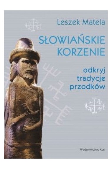 Słowiańskie korzenie odkryj tradycje przodków