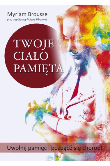 Twoje ciało pamięta