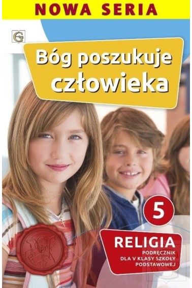 RELIGIA SP 5 BÓG POSZUKUJE CZŁOWIEKA PODRĘCZNIK