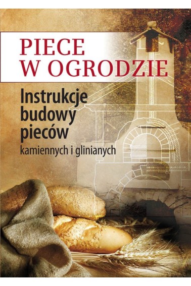 PIECE W OGRODZIE INSTRUKCJE BUDOWY PIECÓW KAMIENN