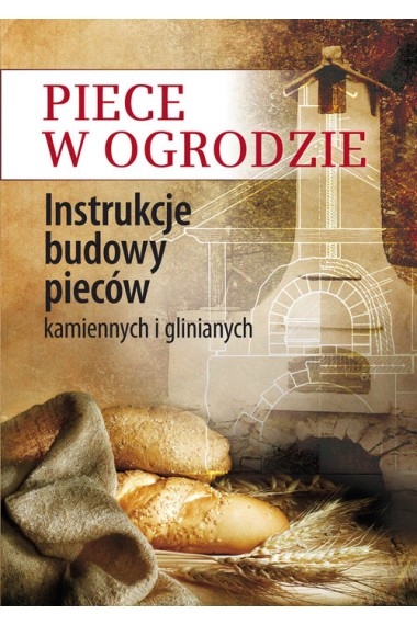 PIECE W OGRODZIE INSTRUKCJE BUDOWY PIECÓW KAMIENN