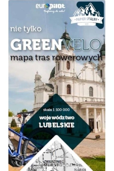 WOJEWÓDZTWO LUBELSKIE MAPA TRAS ROWEROWYCH