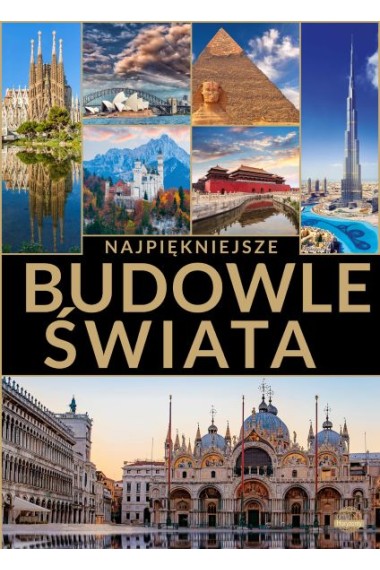 NAJPIĘKNIEJSZE BUDOWLE ŚWIATA