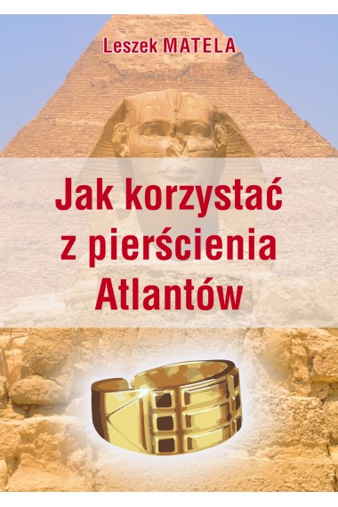 JAK KORZYSTAĆ Z PIERŚCIENIA ATLANTÓW 