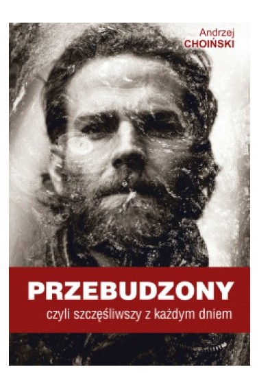 PRZEBUDZONY CZYLI SZCZĘŚLIWSZY Z KAŻDYM DNIEM