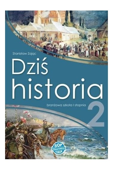 HISTORIA 2 SBR DZIŚ HISTORIA PODRĘCZNIK 2021