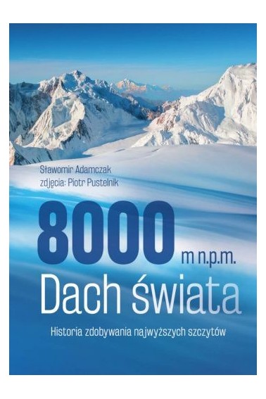 8000 m n.p.m. Dach świata 