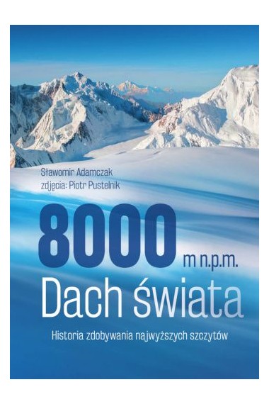 8000 m n.p.m. Dach świata 