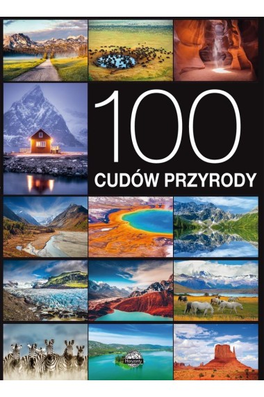 100 cudów przyrody Horyzonty