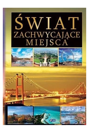 Świat zachwycające miejsca