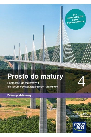 MATEMATYKA PROSTO DO MATURY 4 PODRĘCZNIK ZP NE