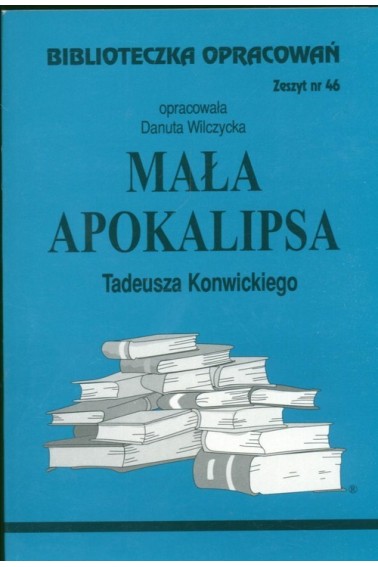 Biblioteczka opracowań 46 Mała apokalipsa