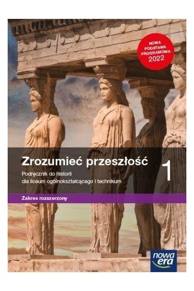 ZROZUMIEĆ PRZESZŁOŚĆ 1 LO ZR PODRĘCZNIK NE 2022