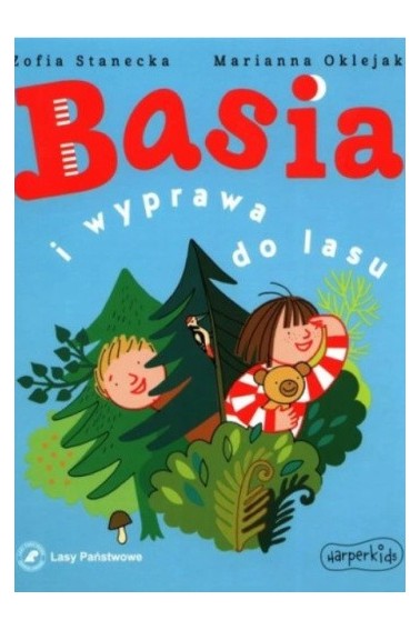 BASIA I WYPRAWA DO LASU