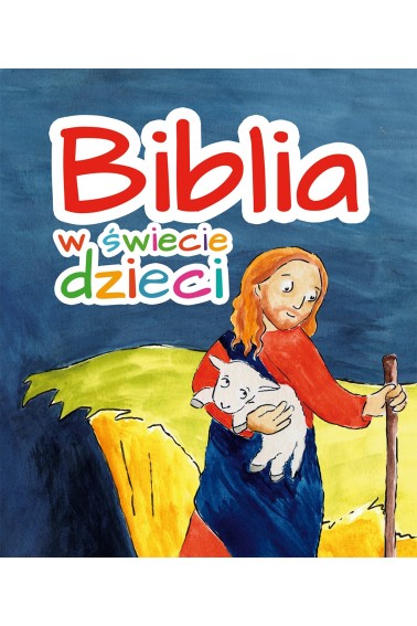 BIBLIA W ŚWIECIE DZIECI