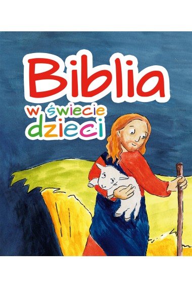 BIBLIA W ŚWIECIE DZIECI