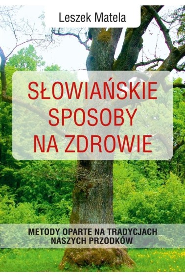 Słowiańskie sposoby na zdrowie